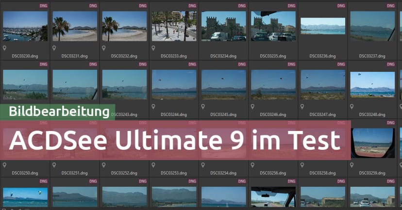 ACDSee Ultimate 9 im Test – ist es eine Lightroom-Alternative? ACDSee Ultimate 9 im Test – ist es eine Lightroom-Alternative?
