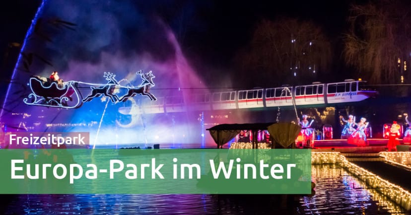 Der Winter im Europa-Park: Zwei Entdeckungsreisen mit Kind Der Winter im Europa-Park: Zwei Entdeckungsreisen mit Kind