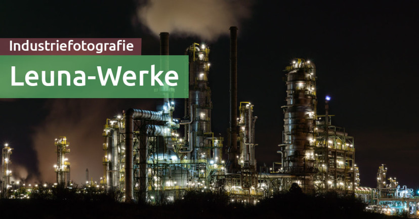 Industriefotografie: Leuna-Werke Industriefotografie: Leuna-Werke