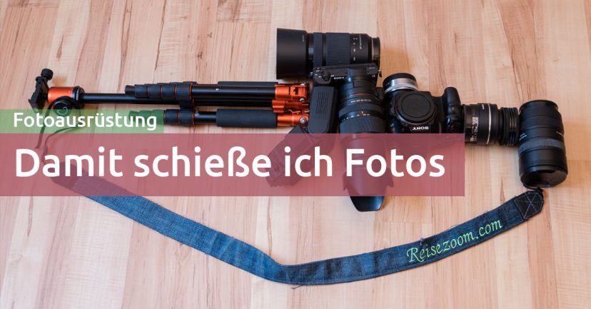 Meine Fotoausrüstung Meine Fotoausrüstung