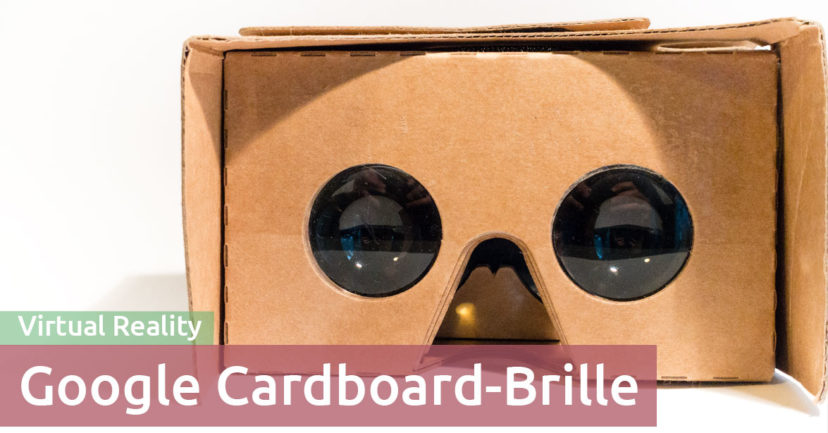 Warum du eine Google Cardboard-Brille brauchst Warum du eine Google Cardboard-Brille brauchst