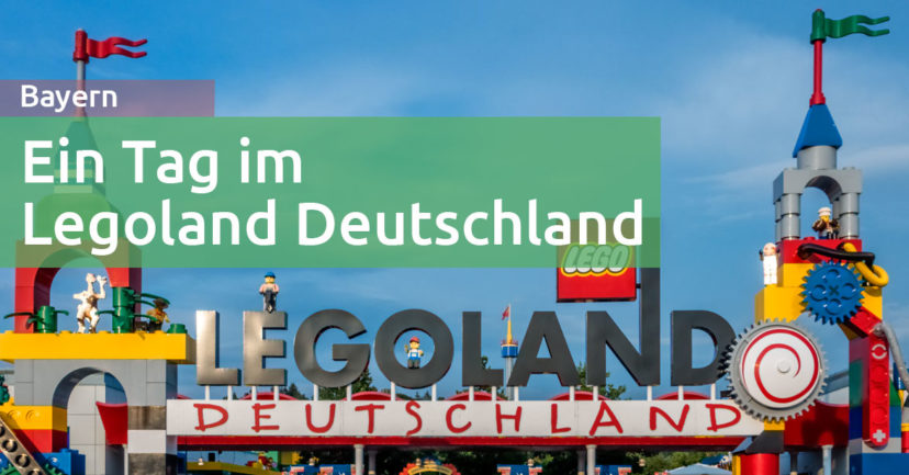 Legoland Deutschland mit Kindern - Erfahrungen & Tipps für ...
