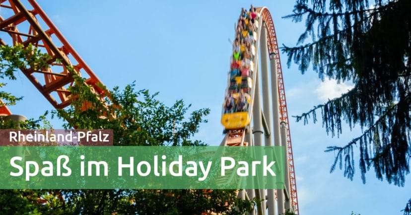 Der Holiday Park Hassloch mit kleinen Kindern – Erfahrungen und Tipps Der Holiday Park Hassloch mit kleinen Kindern – Erfahrungen und Tipps
