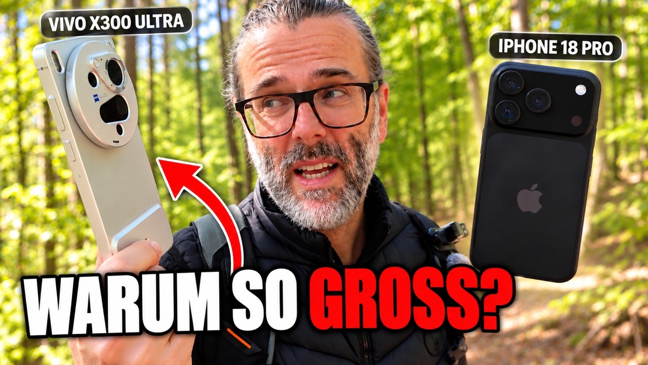 Das beste Kamerahandy nervt mich … iPhone 18 Pro vs. X300 Ultra